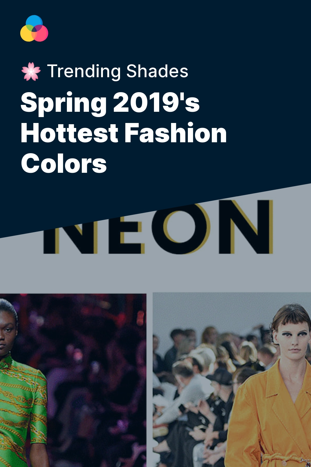 Spring 2019's Hottest Fashion Colors - 🌸 Trending Shades