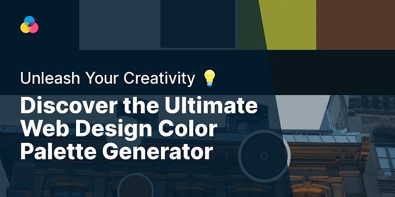 Discover the Ultimate Web Design Color Palette Generator - Unleash Your Creativity 💡