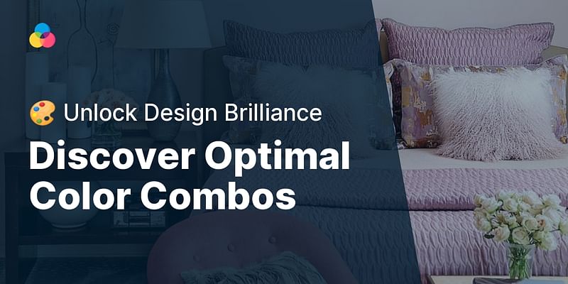 Discover Optimal Color Combos - 🎨 Unlock Design Brilliance