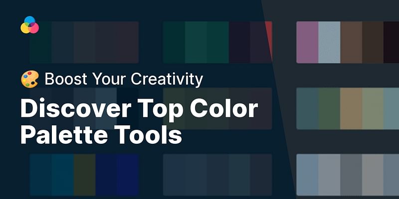 Discover Top Color Palette Tools - 🎨 Boost Your Creativity