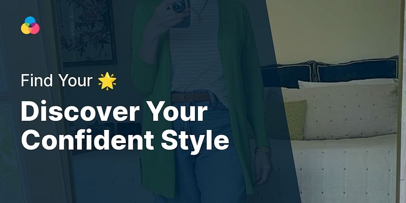 Discover Your Confident Style - Find Your 🌟