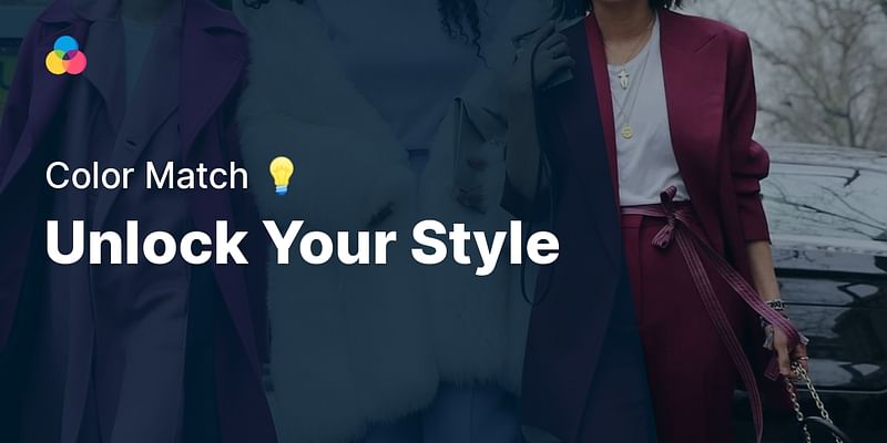Unlock Your Style - Color Match 💡