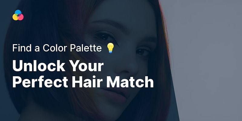 Unlock Your Perfect Hair Match - Find a Color Palette 💡