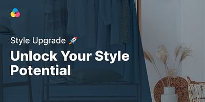 Unlock Your Style Potential - Style Upgrade 🚀