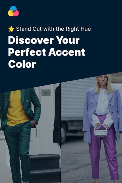 Discover Your Perfect Accent Color - 🌟 Stand Out with the Right Hue