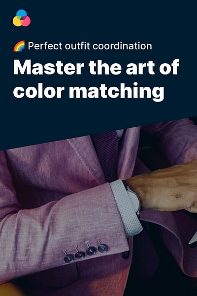 Master the art of color matching - 🌈 Perfect outfit coordination