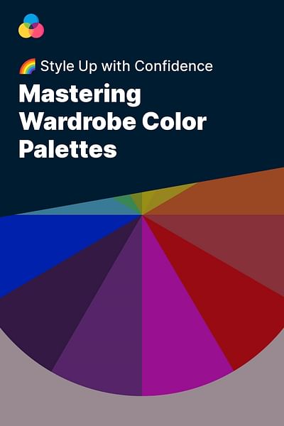 Mastering Wardrobe Color Palettes - 🌈 Style Up with Confidence