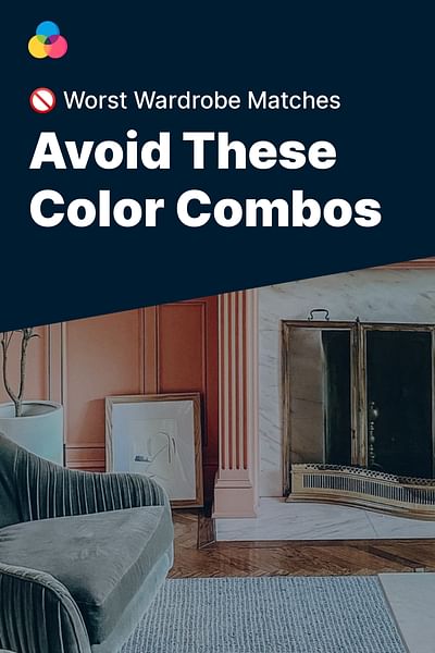 Avoid These Color Combos - 🚫 Worst Wardrobe Matches