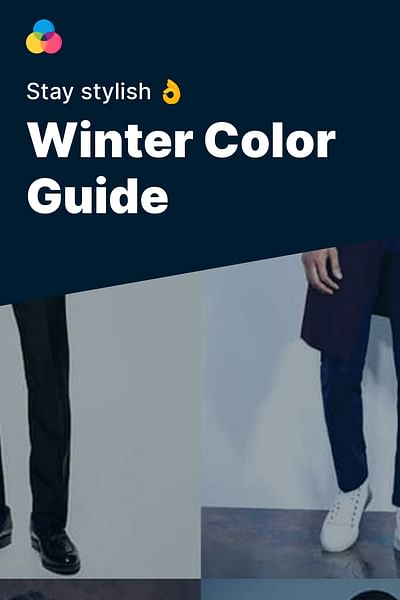 Winter Color Guide - Stay stylish 👌