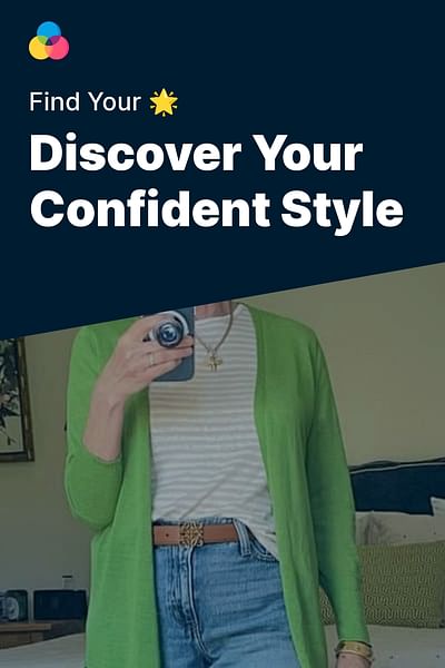 Discover Your Confident Style - Find Your 🌟