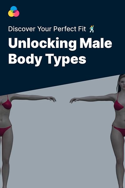 Unlocking Male Body Types - Discover Your Perfect Fit 🕺