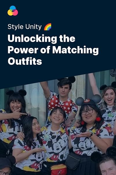 Unlocking the Power of Matching Outfits - Style Unity 🌈